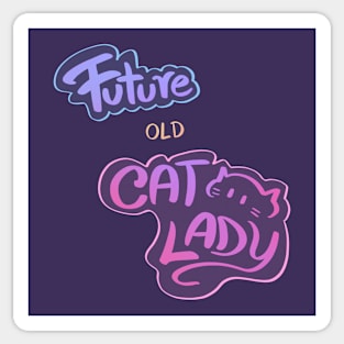 Future old cat lady Sticker